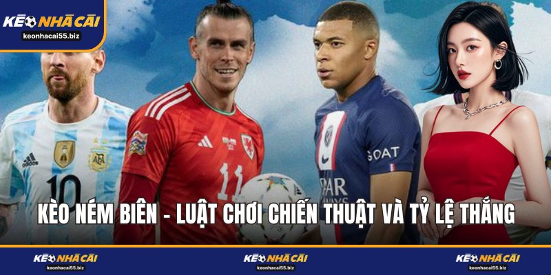 Kèo Ném Biên